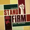 Stand Firm - Single album lyrics, reviews, download
