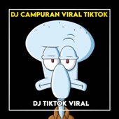 DJ CAMPURAN VIRAL TIKTOK artwork