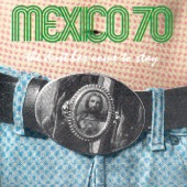 Mexico 70 - Wonderful Lie