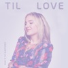 Til Love - Single