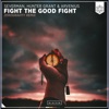 Fight the Good Fight (ZeroGravity Remix) [feat. Arvenius] - Single