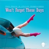 Won't Forget These Days - Single, 2022