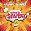 Wanna Be Saved - Single album lyrics, reviews, download