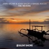 The Reverie (James Kitcher & Adam Taylor vs. Manuel Rocca) - Single