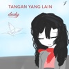 Tangan Yang Lain - Single