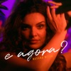 E Agora? - Single, 2022