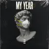 My Year (feat. OhGeesy) - Single album lyrics, reviews, download