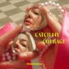 Catch My Courage - Single