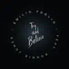Try and Believe (feat. Ronnie Jones) - Single album lyrics, reviews, download
