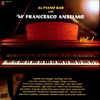 Al Piano Bar Col M° Francesco Anselmo, Vol. 1