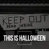 This Is Halloween - Single album lyrics, reviews, download
