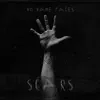 Scars - Single album lyrics, reviews, download