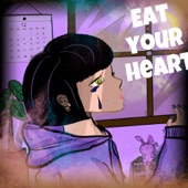 Eat Your Heart artwork