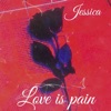 Love Is Pain