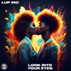 Look Into Your Eyes - Single