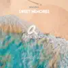 Sweet Memories - Single album lyrics, reviews, download