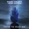 Stream & download Under the Milky Way - Single