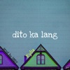 Dito Ka Lang - Single