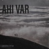 Ahı Var - Single