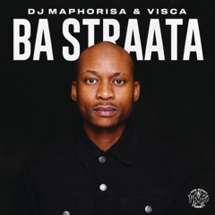 Ba Straata (feat. 2woshortrsa, Stompiiey, ShaunMusiq, Ftears & Madumane)