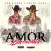 Stream & download Amor Borrachito