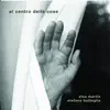 Al Centro Delle Cose album lyrics, reviews, download