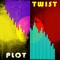 Plot Twist - DJ KAYY lyrics