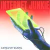 Internet Junkie - Single album lyrics, reviews, download