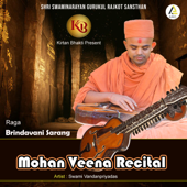 Mohan Veena Recital-Raga Brindavani Sarang - Swami Vandanpriyadas