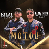 Motou - Cheb Bilal & Wahib Saad