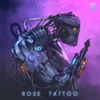 Rose Tattoo - Single
