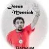 Jesus Messiah album lyrics, reviews, download