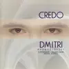 Stream & download Credo (Dmitri Hvorostovsky – The Philips Recitals, Vol. 7)