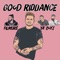 Good Riddance - Levi Hummon, Filmore & YA'BOYZ lyrics
