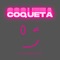 Coqueta - Max Pizzolante lyrics