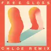 Stream & download Free Gloss (feat. Nicholas Allbrook) [Chloé Remix] - Single