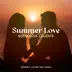 Summer Love: Bossa Nova Caliente, Lovely Music for Romantic Moments, Jazz Hotel del Mar (Trumpet, Guitar, Sax, Piano) album cover