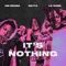 It's Nothing (feat. Dotta & Kid Drama) - Lil Wade lyrics