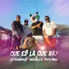 Que Es la Que Hay - Single album lyrics, reviews, download