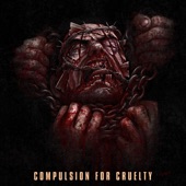 Compulsion for Cruelty artwork