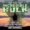 The Incredible Hulk: Pilot Movie / Death In the Family (Music from the Television Series) album lyrics, reviews, download