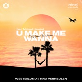 U Make Me Wanna (feat. Michael Hausted) artwork
