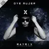 Stream & download Oye Mujer (Deluxe Edition)