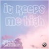 It Keeps Me High - Single