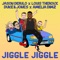 Jiggle Jiggle (feat. Amelia Dimz) - Jason Derulo, Duke & Jones & Louis Theroux lyrics
