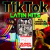 Tiktok Latin Hits (20 Super Éxitos Latinos de Tik Tok) album lyrics, reviews, download