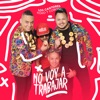 No Voy a Trabajar - Single