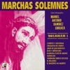 Marchas Solemnes, Vol. 1