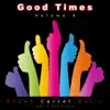 Good Times, Vol. 5 album lyrics, reviews, download