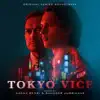 Tokyo Vice (Original Series Soundtrack) album lyrics, reviews, download